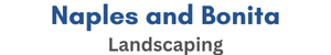 Naples and Bonita Landscaping